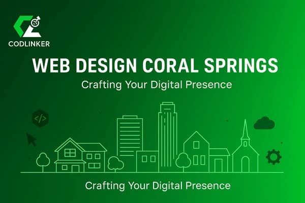 Web Design Coral Springs: Custom, Fast & Built to Convert
